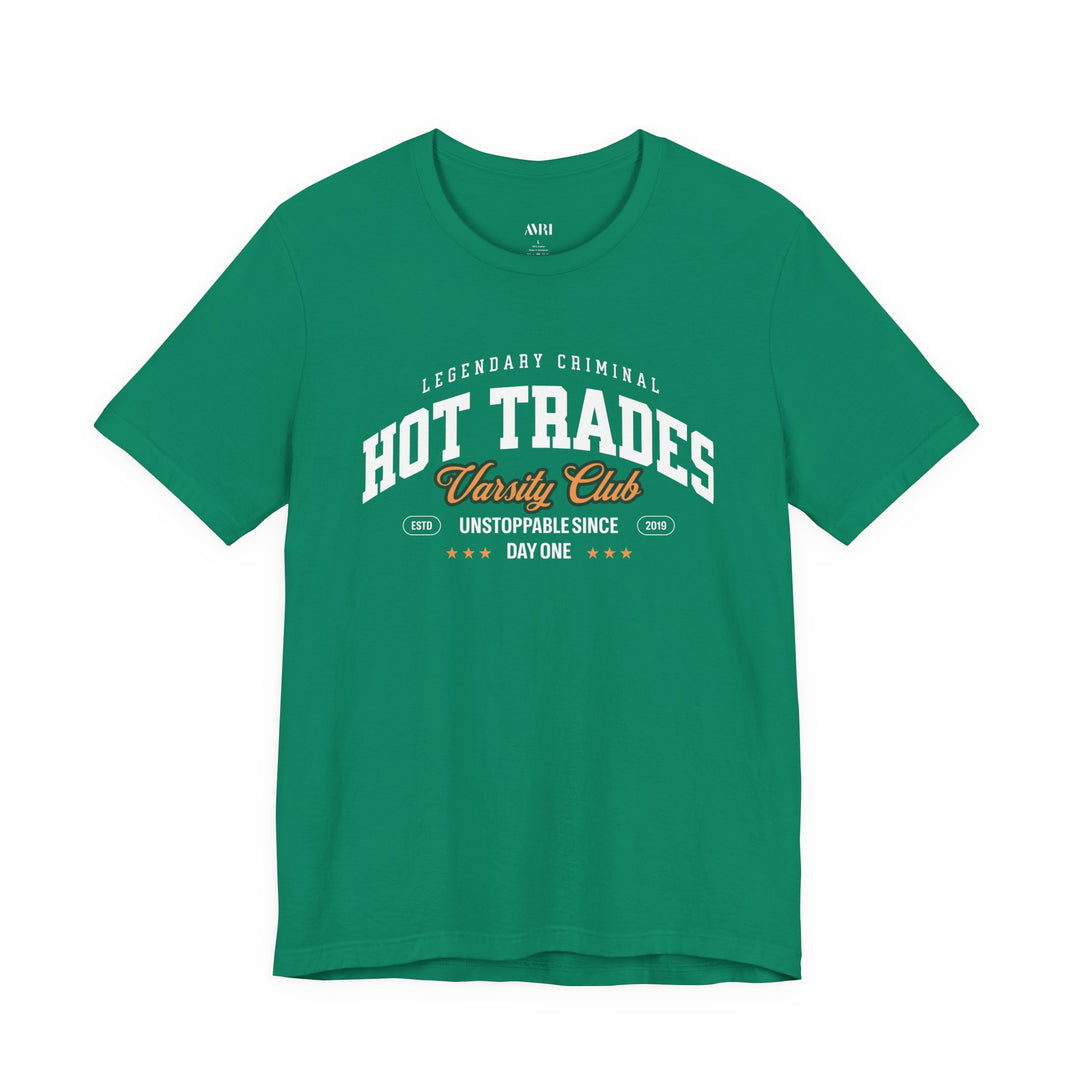 Hot Trades Varsity Tee