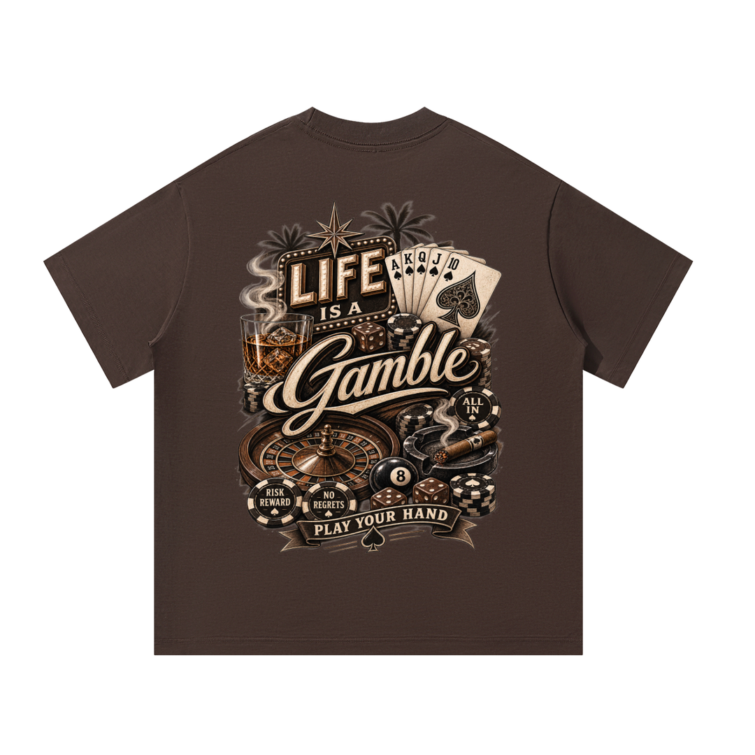 Life is a Gamble