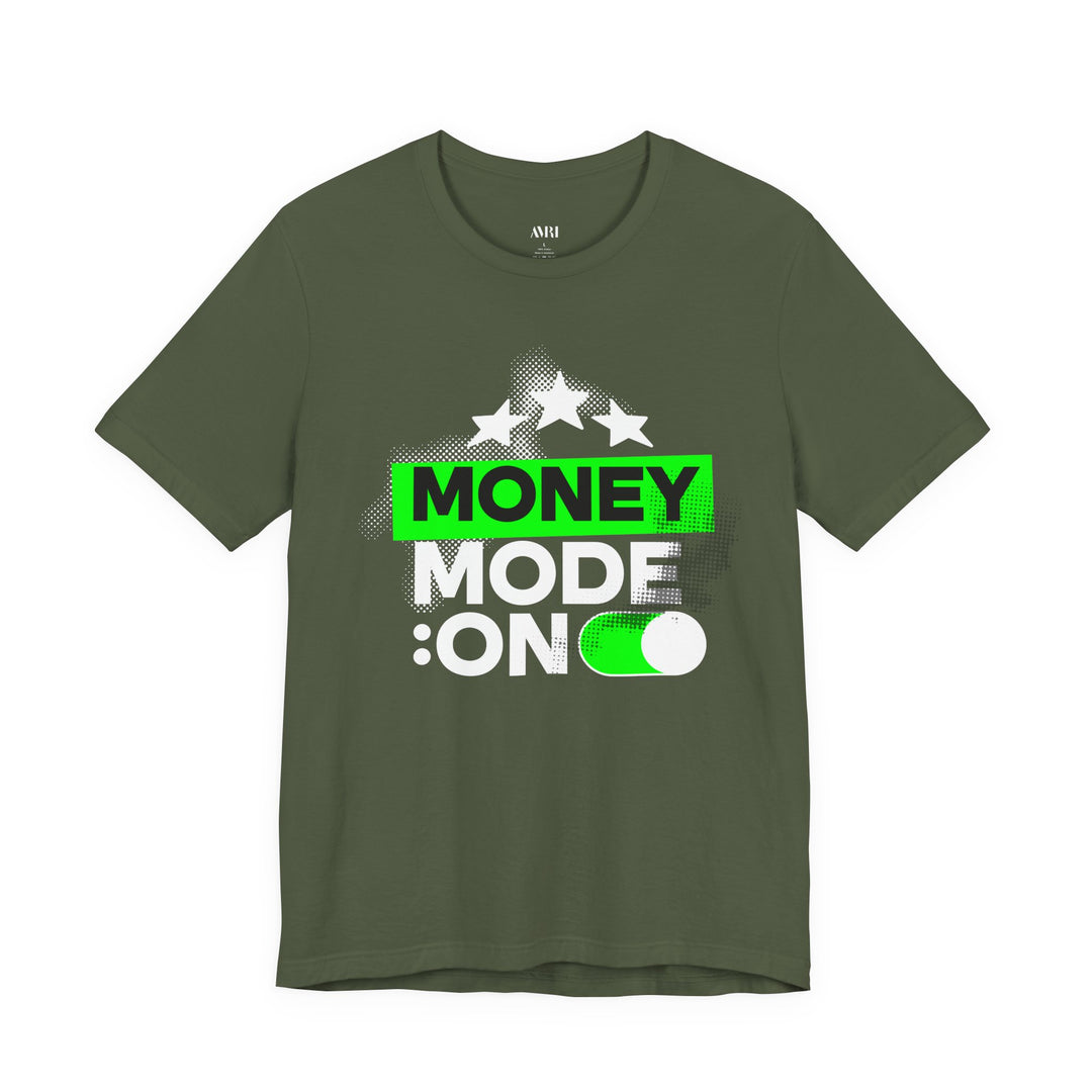 Money Mode: On