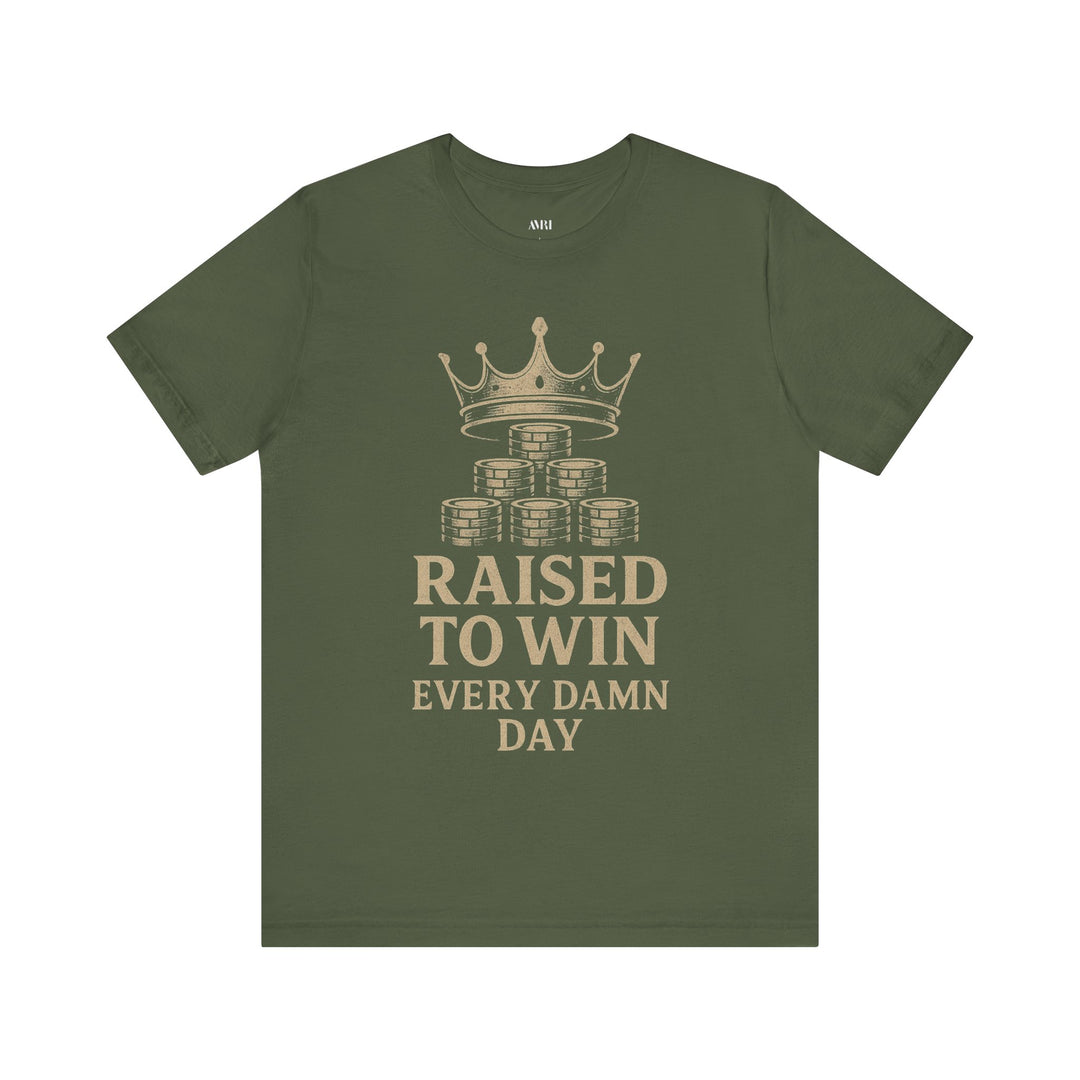 Raised to Win
