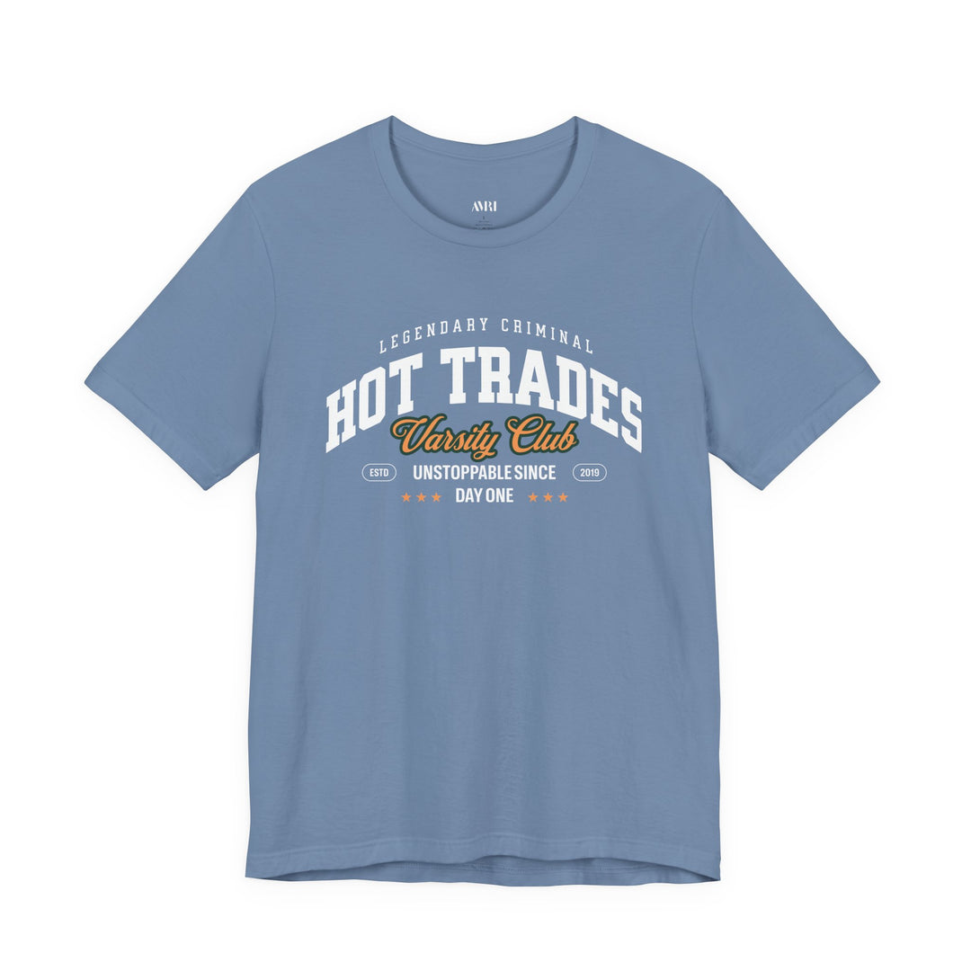 Hot Trades Varsity Tee