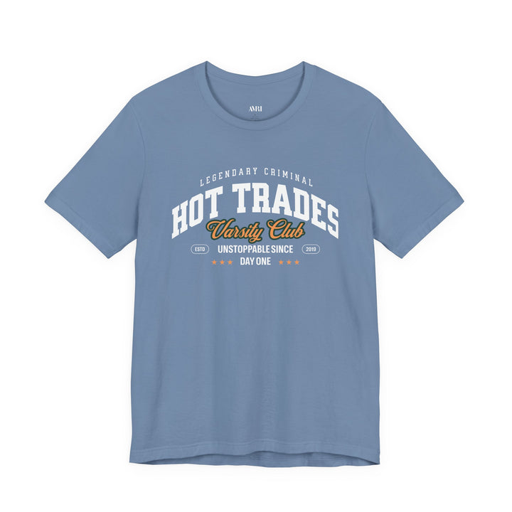 Hot Trades Varsity Tee
