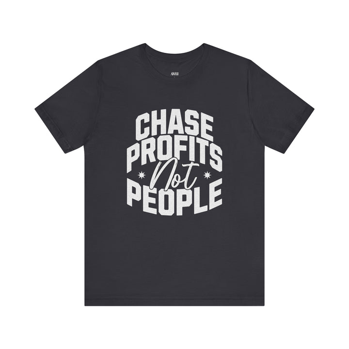 Chase Profits Not People