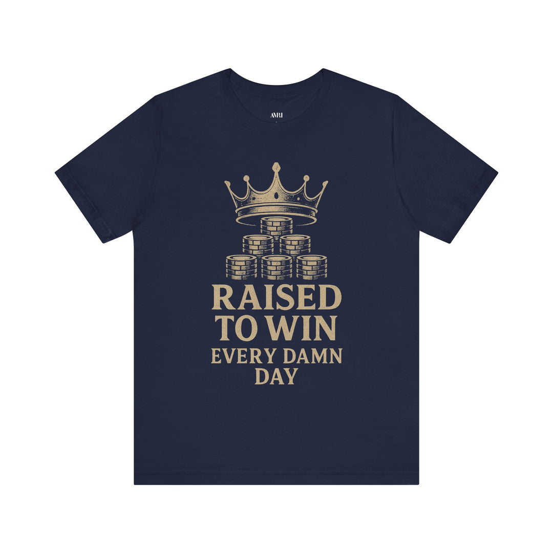 Raised to Win