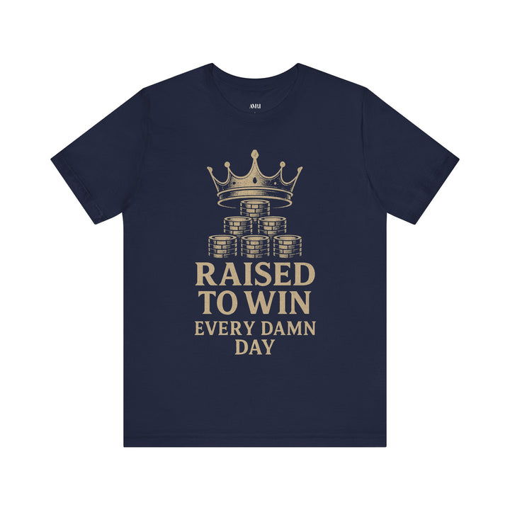 Raised to Win