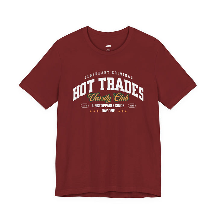 Hot Trades Varsity Tee