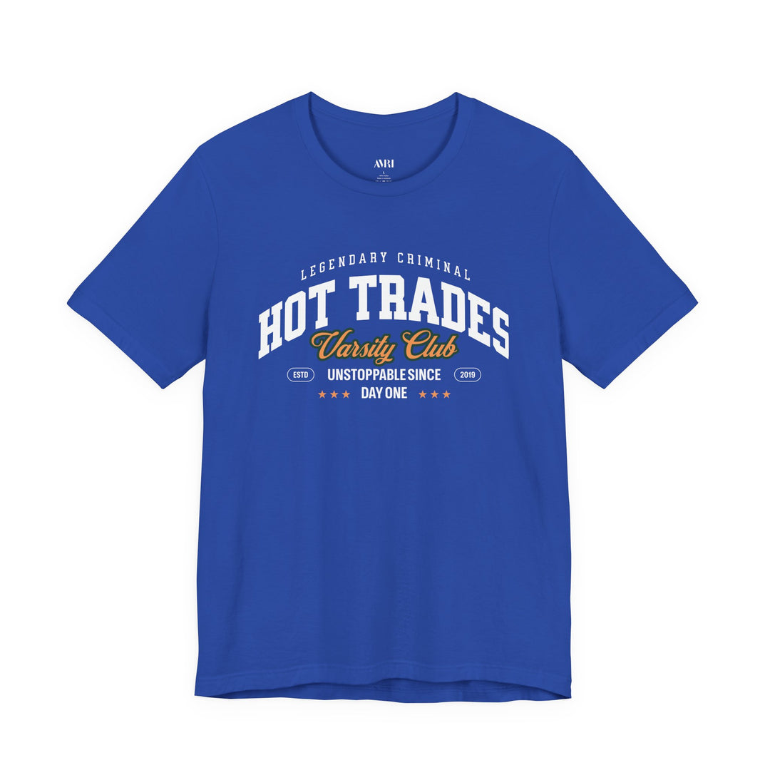Hot Trades Varsity Tee