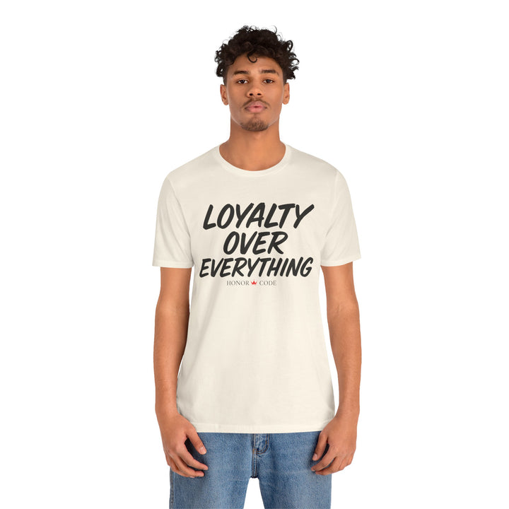 Loyalty Over Everything