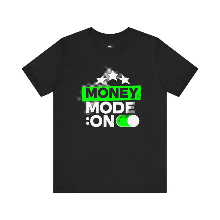 Money Mode: On