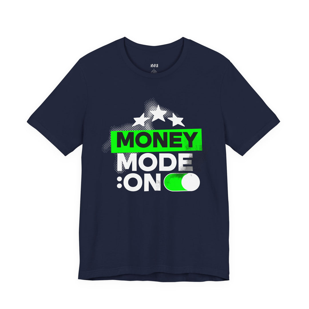 Money Mode: On
