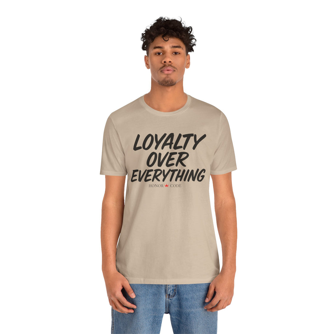 Loyalty Over Everything