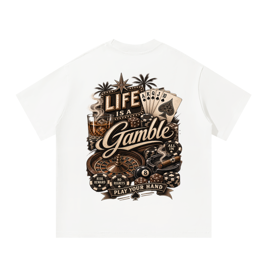 Life is a Gamble